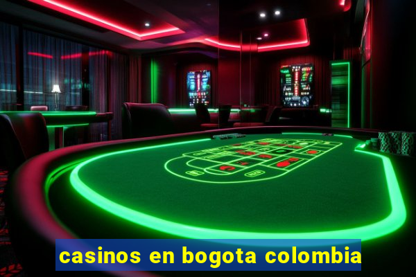 casinos en bogota colombia